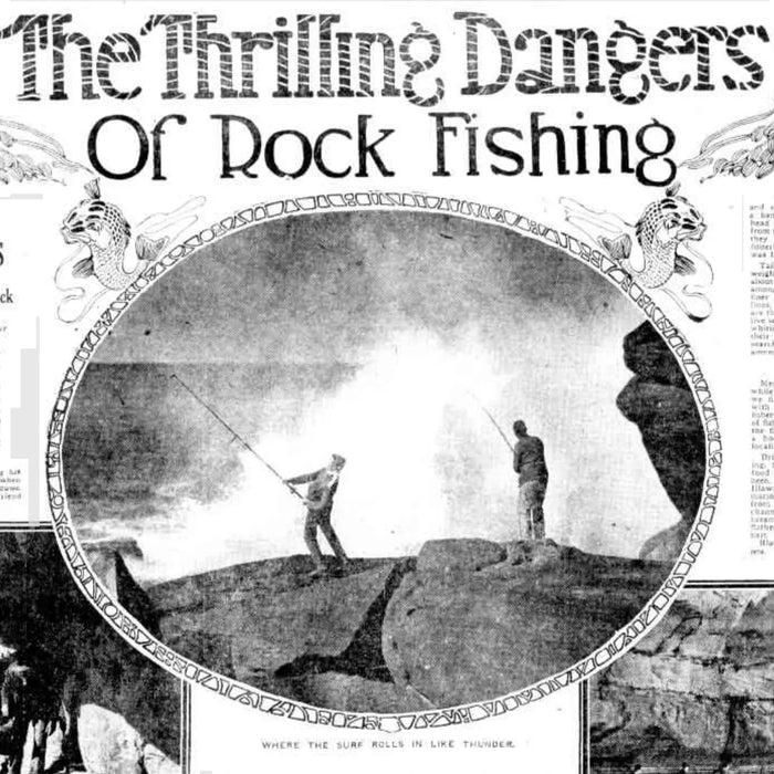 The Thrilling Dangers of Rock Fishing A Strong Man's Game That Requires Nerve and Pluck